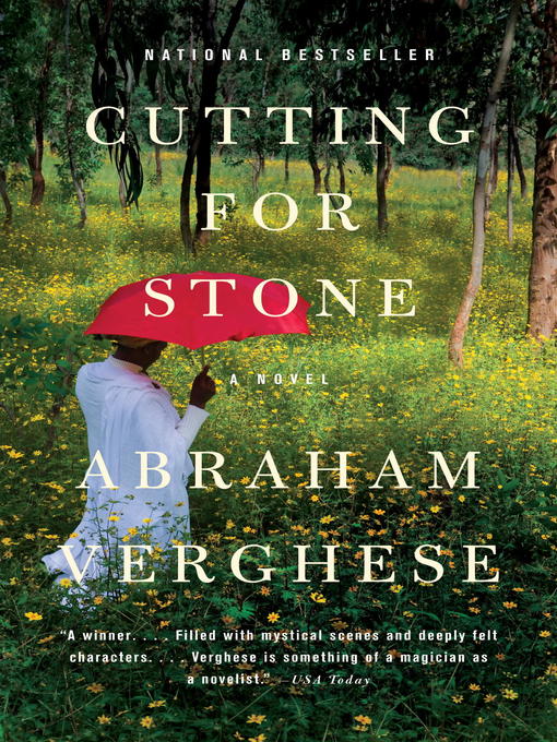 Abraham Verghese创作的Cutting for Stone作品的详细信息 - 可供借阅